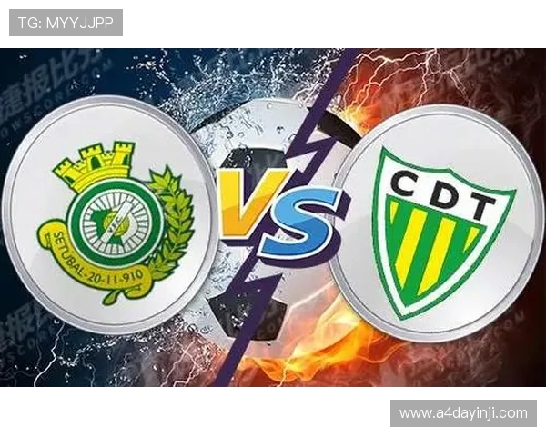 通德拉与塞图巴尔激战正酣 谁能在这场较量中拔得头筹